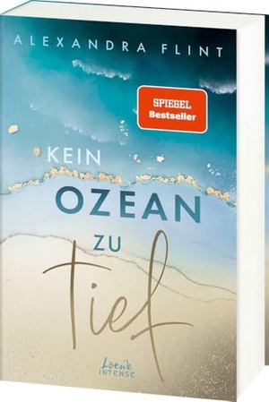 Flint, Alexandra. Kein Ozean zu tief (Tales of Sylt, Band 3) - Erlebe das romantische Finale der Tales of Sylt von SPIEGEL-Bestsellerautorin Alexandra Flint. Loewe Verlag GmbH, 2023.