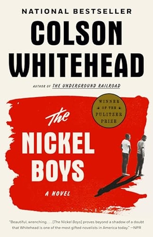 Whitehead, Colson. The Nickel Boys - A Novel. Random House LLC US, 2020.