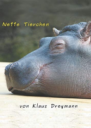 Dreymann, Klaus. Nette Tierchen. Books on Demand, 2020.