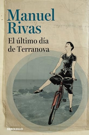 Rivas, Manuel. El último día de Terranova. Punto de Lectura, 2016.