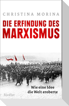 Die Erfindung des Marxismus