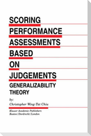 Scoring Performance Assessments Based on Judgements