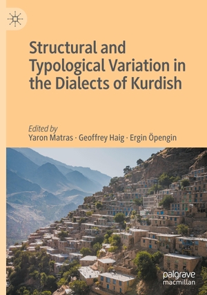 Matras, Yaron / Ergin Öpengin et al (Hrsg.). Structural and Typological Variation in the Dialects of Kurdish. Springer International Publishing, 2022.