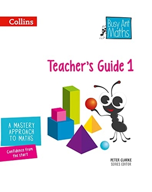 Mumford, Jeanette / Roberts, Sandra et al. Busy Ant Maths -- Year 1 Teacher's Guide. HarperCollins UK, 2014.