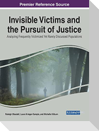 Invisible Victims and the Pursuit of Justice
