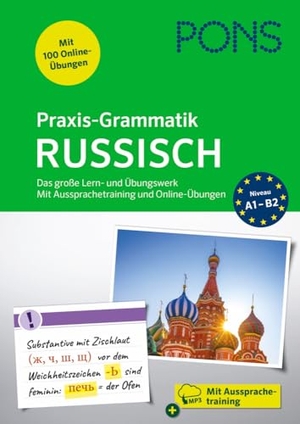 PONS Praxis-Grammatik Russisch - Das große Lern- und Übungswerk. Mit Aussprachetraining und Online-Übungen. Pons Langenscheidt GmbH, 2024.