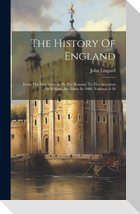 The History Of England: From The First Invasion By The Romans To The Accession Of William And Mary In 1688, Volumes 9-10