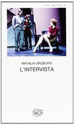 Ginzburg, Natalia. L' intervista. Einaudi, 2013.