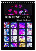 Kirchenfenster - Sakrale Glaskunst (Tischkalender 2024 DIN A5 hoch), CALVENDO Monatskalender