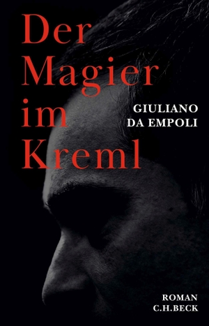 Da Empoli, Giuliano. Der Magier im Kreml - Roman. Beck C. H., 2023.