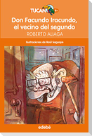 Don Facundo Iracundo, el vecino del segundo