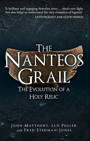 Stedman-Jones, Fred / Pegler, Ian et al. The Nanteos Grail - The Evolution of a Holy Relic. Amberley Publishing, 2022.