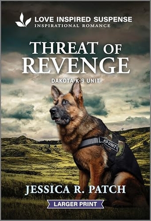 Patch, Jessica R. Threat of Revenge. Harlequin, 2025.