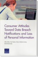 Consumer Attitudes Toward Data Breach Notifications and Loss of Personal Information