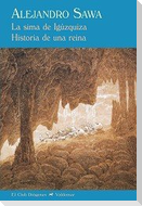 La sima de Igúzquiza : historia de una reina
