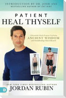 Patient Heal Thyself