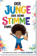 Der Junge, der seine Stimme fand