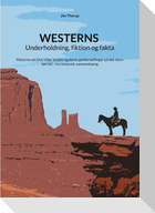 Westerns - Underholdning, fiktion og fakta