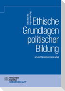 Ethische Grundlagen politischer Bildung