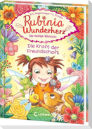 Rubinia Wunderherz, die mutige Waldelfe (Band 7) - Die Kraft der Freundschaft