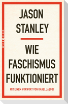 Wie Faschismus funktioniert