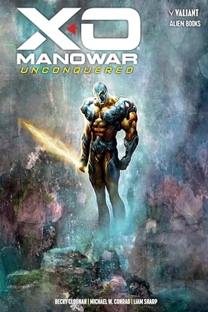 Cloonan, Becky / Michael Conrad. X-O Manowar: Unconquered. IDW Publishing, 2024.