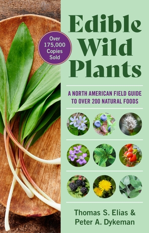 Elias, Thomas / Peter Dykeman. Edible Wild Plants - A North American Field Guide to Over 200 Natural Foods. Union Square & Co., 2009.