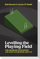 Levelling the Playing Field
