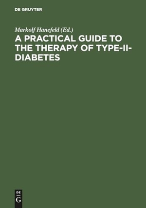 Hanefeld, Markolf (Hrsg.). A Practical Guide to the Therapy of Type-II-Diabetes - Pathophysiology, Metabolic Syndrome, Differential Therapy, Late Complications. De Gruyter, 1995.