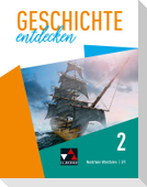 Geschichte entdecken 2- NRW - G9