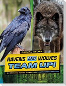Ravens and Wolves Team Up!
