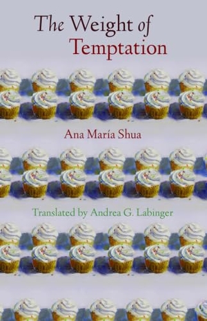 Shua, Ana María. The Weight of Temptation. University of Nebraska Press, 2012.