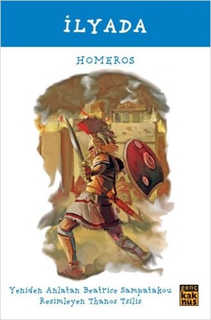 Homeros. Ilyada. Genc Kaknüs, 2017.