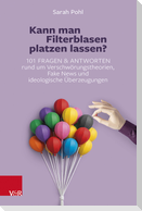 Kann man Filterblasen platzen lassen?
