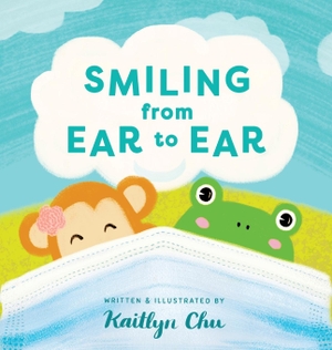 Chu, Kaitlyn. Smiling From Ear to Ear - Wearing Masks While Having Fun. Kaitlyn Chu, 2020.