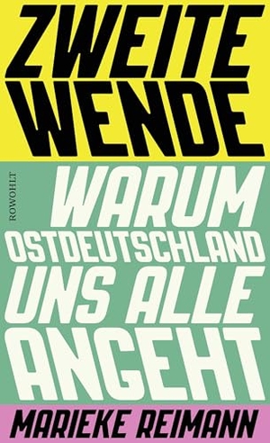 Reimann, Marieke. Zweite Wende - Warum Ostdeutschland uns alle angeht. Rowohlt Verlag GmbH, 2026.