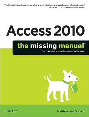 Macdonald, Matthew. Access 2010: The Missing Manual. O'Reilly Media, 2010.