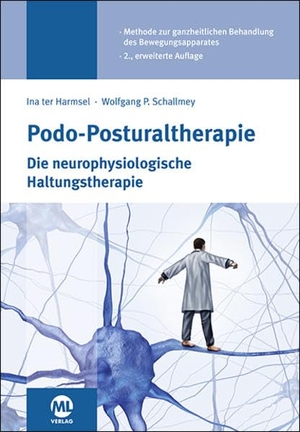 Harmsel, Ina ter / Wolfgang P. Schallmey. Podo-Posturaltherapie. mgo fachverlage, 2020.
