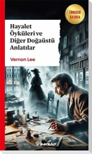 Hayalet Öyküleri ve Diger Dogaüstü Anlatilar