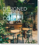 Designed for Coffee