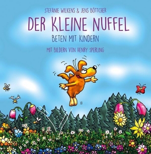 Wilkens, Stefanie / Jens Böttcher. Der kleine NUFFEL - Beten mit Kindern. Lutherische Verlagsges., 2020.