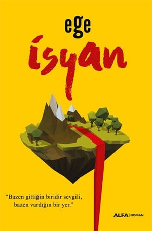 Ege. Isyan. Alfa Basim Yayim Dagitim, 2023.