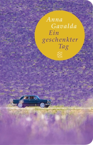 Gavalda, Anna. Ein geschenkter Tag. FISCHER Taschenbuch, 2012.