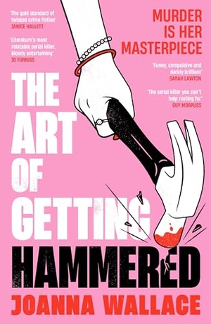 Wallace, Joanna. The Art of Getting Hammered. Profile Books, 2026.