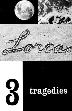Garcia Lorca, Federico. Three Tragedies - Blood Wedding, Yerma, Bernarda Alba. New Directions Publishing Corporation, 1955.