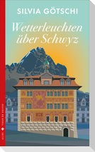 Wetterleuchten über Schwyz