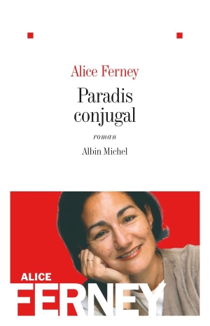 Ferney, Alice. Paradis Conjugal. Acc Publishing Group Ltd, 2008.