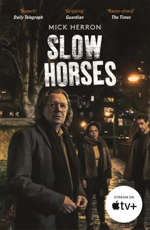 Herron, Mick. Slow Horses. TV Tie-In. Hodder And Stoughton Ltd., 2022.