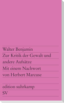 Zur Kritik der Gewalt und andere Aufsätze