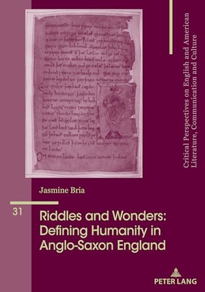 Bria, Jasmine. Riddles and Wonders: Defining Humanity in Anglo-Saxon England. Peter Lang, 2023.